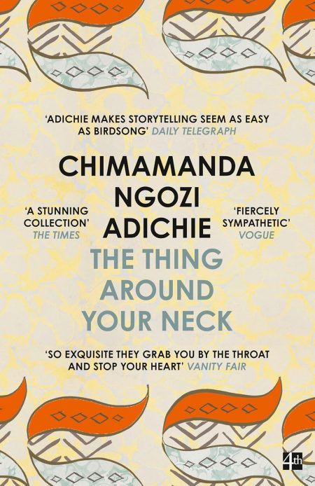 That Thing Around Your Neck by Chimamanda Ngozi Adichie (For SL and HL)