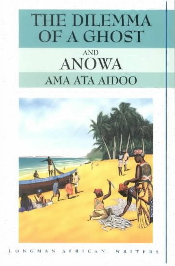 Coursework Set Text: Dilemma of a Ghost and Anowa by Ama Ata Aidoo