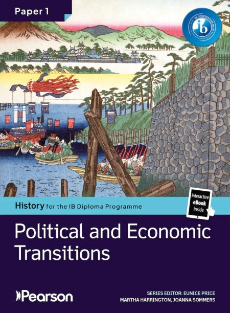 Pearson History for the IB Diploma Programme Paper 1 Political and Economic Transitions bundle (for both SL & HL)