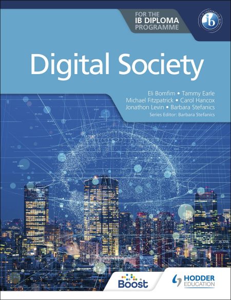 Digital Society for the IB Diploma (Print Book) (Select print or ebook)