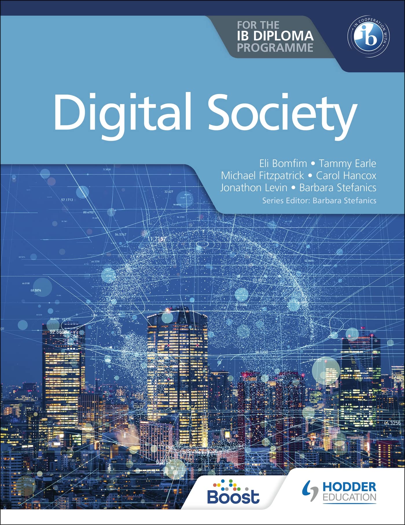 Digital Society for the IB Diploma (Print Book) (Select print or ebook)
